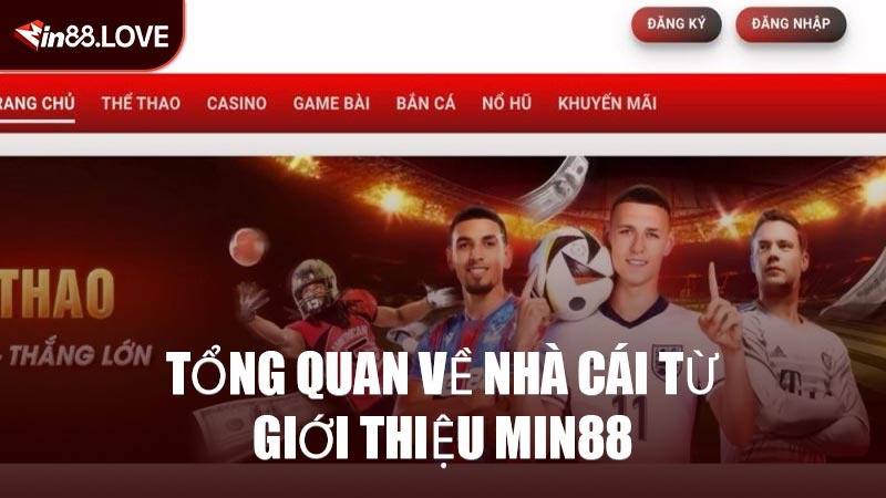 Tổng Quan Về Nhà Cái Từ Giới Thiệu MIN88