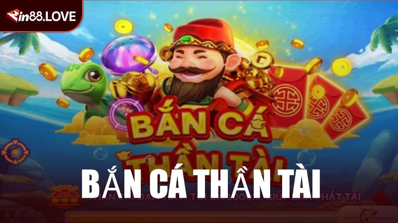 Bắn Cá Thần Tài