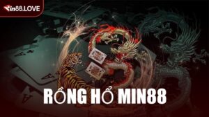 Rồng Hổ MIN88